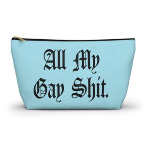 Accessory Pouch - All My Gay Stuff - Gay Gifts, Gay Pouch, Gay Pencil Case, Lesbian Gifts, Lesbian Pouch, WLW, Sapphic, Coworker Gift, WLW