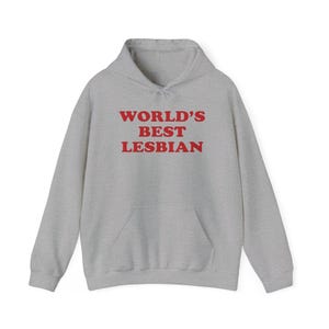 Unisex Heavy Blend Hooded Sweatshirt - World&#39;s Best Lesbian, Lesbian Hoodie, Lesbian Culture, Lesbian Gifts, Lesbian Girlfriend Gift