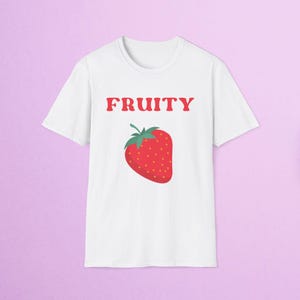 Unisex Soft Tee - Fruity - LGBT Tee, Lesbian Shirt, Gay, Funny LGBT, I&#39;m Fruity, Lil Fruity, Lesbian Gift, Gay Gift, Retro, Graphic, Vintage