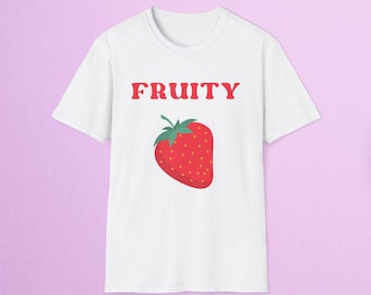 Unisex Soft Tee - Fruity - LGBT Tee, Lesbian Shirt, Gay, Funny LGBT, I'm Fruity, Lil Fruity, Lesbian Gift, Gay Gift, Retro, Graphic, Vintage