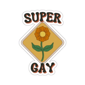 Vinyl Sticker - Super Gay - Gay Sticker Pride Sticker Equality Sticker Pride Month Funny Sticker WLW Sticker Sapphic Sticker Lesbian Sticker