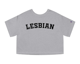 Champion Women's Heritage Cropped T-Shirt - Lesbian - Lesbian Crop, Lesbian Shirt, Sapphic Shirt, WLW Crop, LGBT Shirts, Gifts for Lesbians