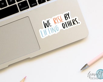 Nos elevamos levantando otros Sticker, Car Sticker, Laptop Sticker, Water Bottle Sticker, Vinyl Sticker, Planner Sticker, Journal Stickers,