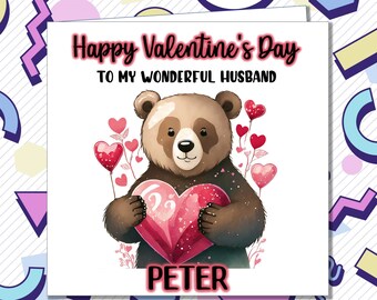 Personalised Valentines Day Card Bear Wife Fiancé Partner Girlfriend Daughter Husband Boyfriend Any Relationship /TC