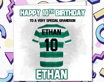 Personalised Celtic Football Birthday Card - The Bhoys Son Brother Husband Grandson Dad Uncle, ANY AGE 21st 30th 50th 60th 70th /MD