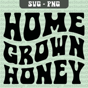 Mel cultivado em casa Svg, Good Vibes Svg, Letras onduladas Svg, Country Girl Svg, Positividade Svg, Retro Svg, Southern Svg, Download digital