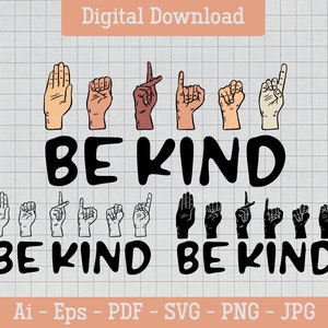 Be Kind Asl Svg, Digital Download, Sign Language Svg, Hands Svg, American Sign Language Svg, Be Kind Hands Svg, Svg Cut File, Silhouette