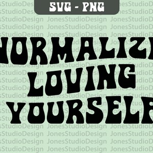 Normalize amar a si mesmo Svg, Self Love Svg, Wavy Letters Svg, Retro Svg, Love Svg, Positivity Svg, Svg Cut File, Digital Download