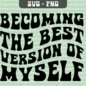 Tornando-se a melhor versão de mim mesmo Svg, Love Yourself Svg, Wavy Letters Svg, Retro Svg, Self Love Svg, Svg Cut File, Download Digital