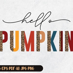 Hello Pumpkin Svg, Fall Svg, Leopard Svg, Pumpkin Svg, Half Leopard Svg, Fall Vibes Svg, Silhouette, Svg Cut File, Digital Download