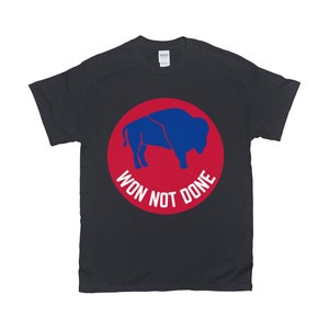 Buffalo Bills, Won Not Done, Grand t-shirt Buffalo Cicle