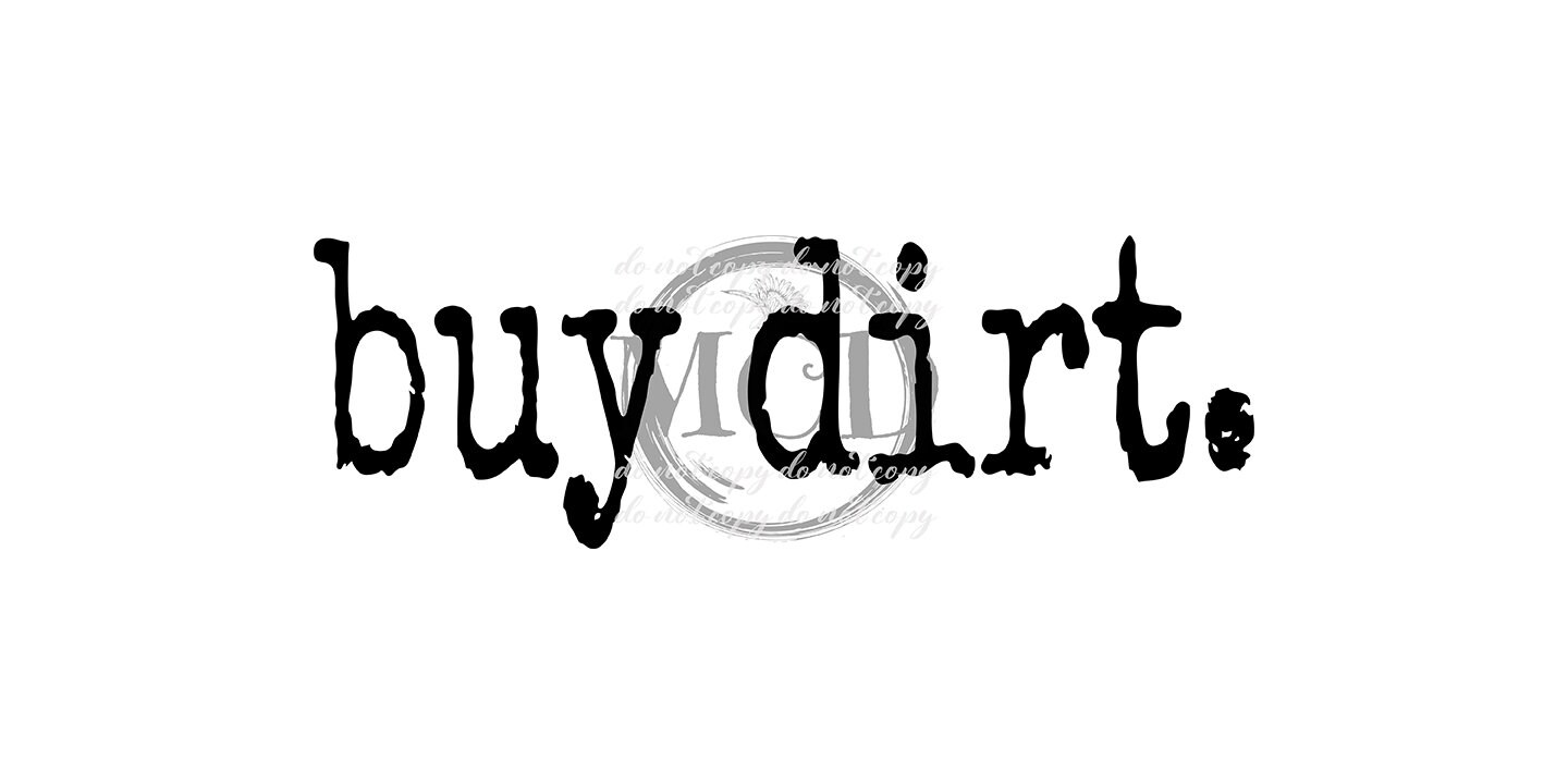 Buy Dirt. PNG, Clipart, Instant Download, Sublimation, Screen Print