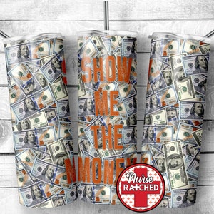 Show Me The Money, Money Tumbler, Hundred Dollar Bills, Money Design,20oz Tumbler Sublimation Design, Digital Download, PNG, DIGITAL image 1