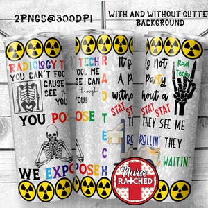 Radiology Tech Tumbler, Rad Tech, X-Ray, You Pose We Expose, Radiology Technician, 20oz Tumbler Sublimation Design, Digital Download, PNG
