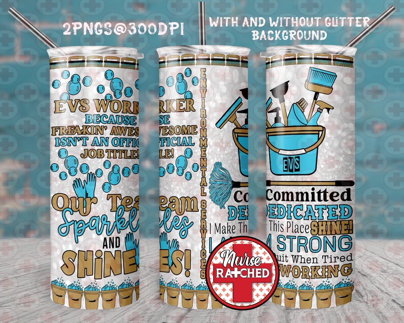 May include: A white tumbler with a glitter background, featuring cleaning supplies and text. The design includes a blue bucket with cleaning tools, bubbles, and the words "EVS Worker" and "Committed". A stainless steel straw is included.