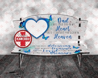 Dad Memorial Bench PNG, 5.75 x 7 Version, Your Life Was A Blessing, Single Photo Memorial Bench Design, Sublimation Bench PNG, Digital ONLY