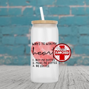Ways To Win My Heart, Buy Me Coffee, Make Me Coffee, Be Coffee, Glass Can Design, Glass Can PNG, Digital Download, Png, DIGITAL ONLY
