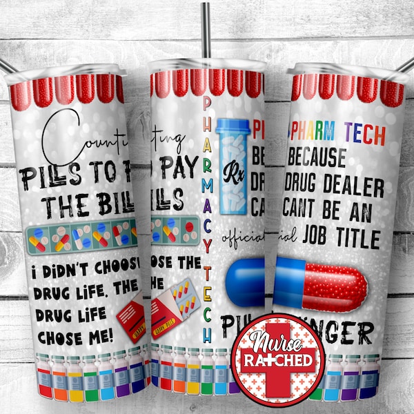 Pharmacy Tech Tumbler, Pill Slinger, Pharmacy Tech, Pharmacy, Pill Tumbler, Pills, 20oz Tumbler Sublimation Design, Digital Download, PNG