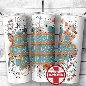 Nurse Wildflower Tumbler, Wildflowers, Labor & Delivery Nurse, Labor Nurse Design, RN, 20oz Tumbler Sublimation Design, Digital Download,Png