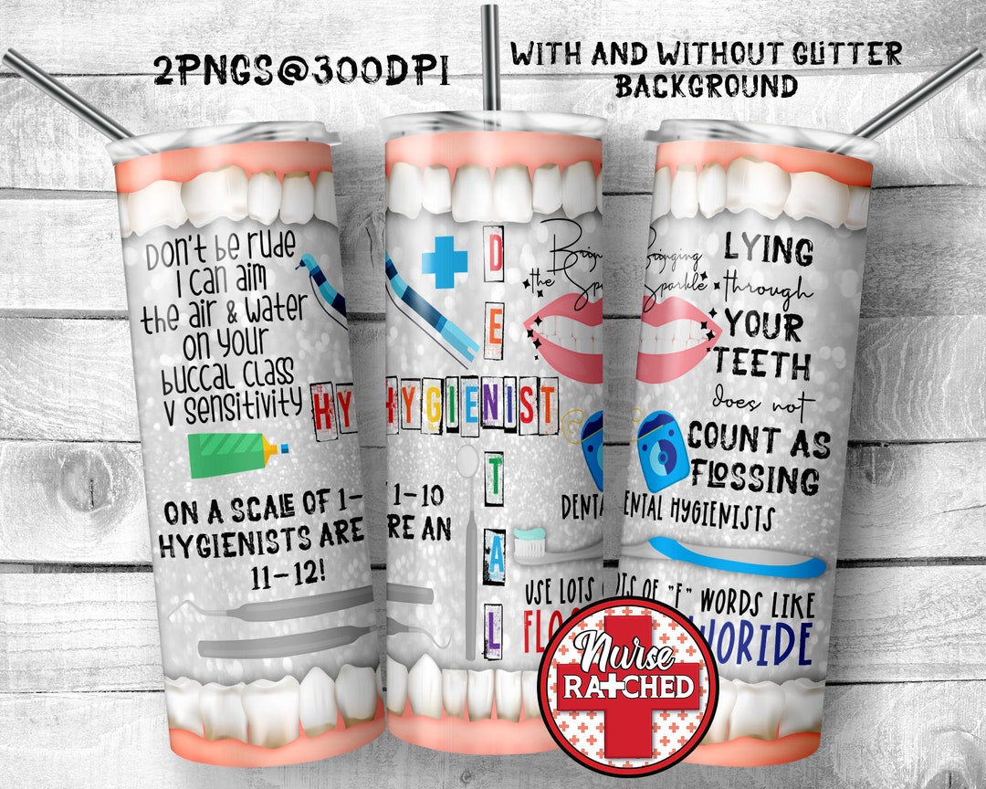 Dental Hygienist Tumbler Design, Dental Hygienist PNG, Dental Tumbler