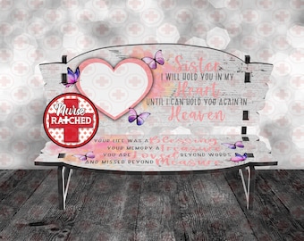 Sister Memorial Bench PNG, 5.75 x 7 Version, Your Life Was A Blessing, Single Photo Memorial Bench Design, Sublimation Bench PNG, Digital