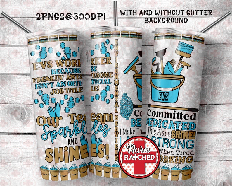 May include: Three stainless steel tumblers with lids and straws. The tumblers feature a design with cleaning supplies, bubbles, and text that reads "EVS Worker" and "Our Team Sparkles and Shines!" The background is a light floral pattern.