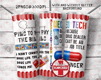 Medication Tech Tumbler Sublimation Design: Pill Slinger PNG (Digital Download)