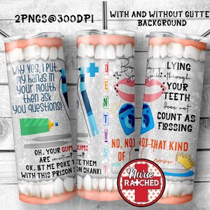 Dentist Tumbler Design, Dental Assistant PNG, Dental Tumbler Wrap, Teeth, 20oz Tumbler Sublimation Design, Digital Download, PNG