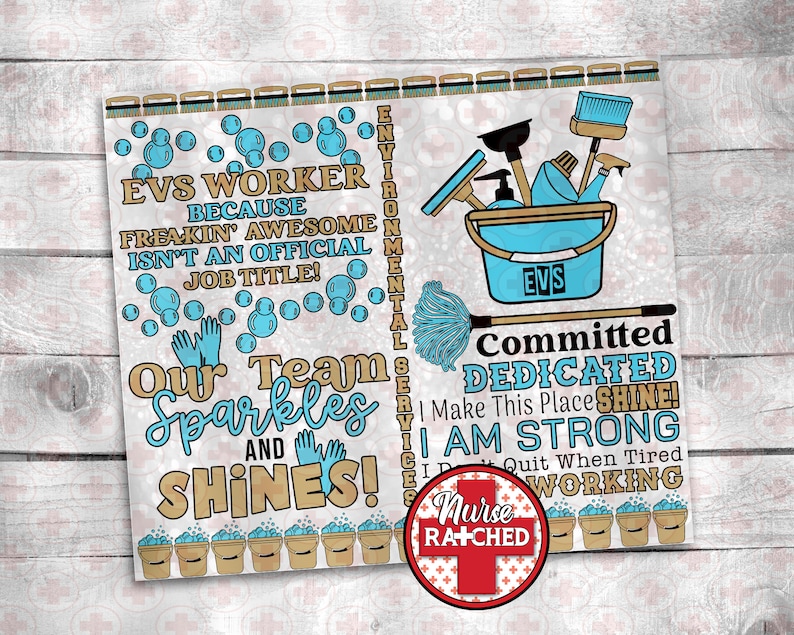 May include: A decorative print with the text "EVS WORKER" and "Our Team Sparkles and Shines!" in a playful font. The design includes cleaning supplies, bubbles, and the words "Committed, Dedicated, Shine!" in a blue and tan color scheme.
