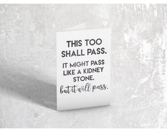 This Too Shall Pass Card Motivational Card Get Well Soon Greeting Card