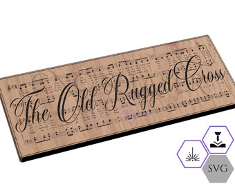 Old Rugged Cross SVG: Hymn Sheet Music, CNC Laser File (Digital Download)