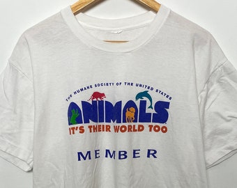 Vintage 1990s Humane Society of the United States "Its Their World Too" Animal Graphic Member Tee Shirt (size adult XL)