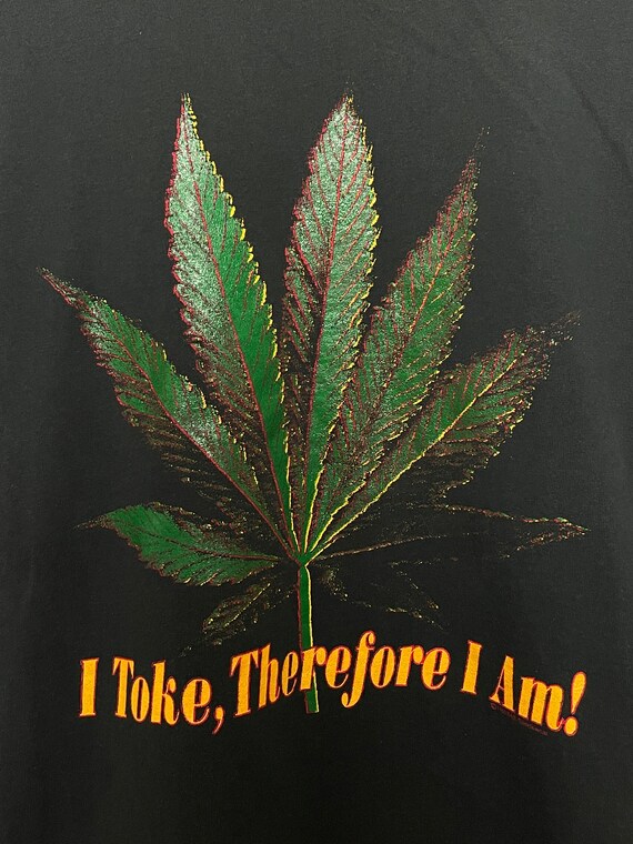 Vintage 1990s “I Toke therefore I Am!” Spell Out … - image 2