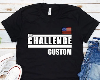 The Challenge Shirt, The Challenge T Shirt, The Challenge MTV, Custom with Your Name, Custom T-shirt, Your Style Shirt, Cool Shirt