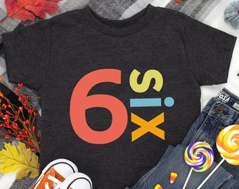 6th Birthday Shirt, Six Birthday Shirt, Sixth Birthday Shirt, 6th Birthday Outfit, 6 Year Old Birthday, Six Birthday Boy, 6th Birthday Boy