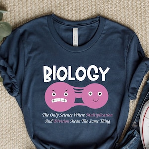 Biology Teacher T-Shirt, Biology Teacher Gift Tee, Teacher Life Tee, Biology Nerd Tee, Back to School, Funny Teacher Tee, Gift for Biologist