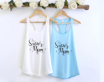 Super Mom Tank Top, Tank Top For Mother, Funny Mom Shirt, Mom Gift, For Mom Tank Top, Happy Mother's Day Tank Top, Mother's Day Gift