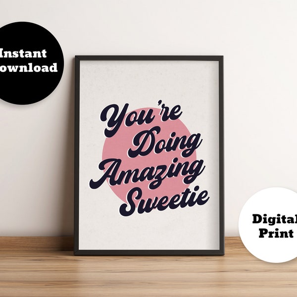 You're Doing Amazing Sweetie Digital Print | Keeping Up With the Kardashians Poster | Kris Jenner Quote | Instant Download | Digital Print