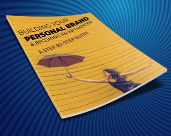 eBook: Building your personal brand & becoming an influencer, a step-by-step guide (64 pages)
