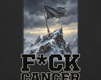 May include: A black t-shirt featuring a graphic of a tattered black flag planted on a snowy mountain peak under a stormy sky. Below the illustration, the text F*CK CANCER is printed in bold, white, block-style capital letters with a black outline.
