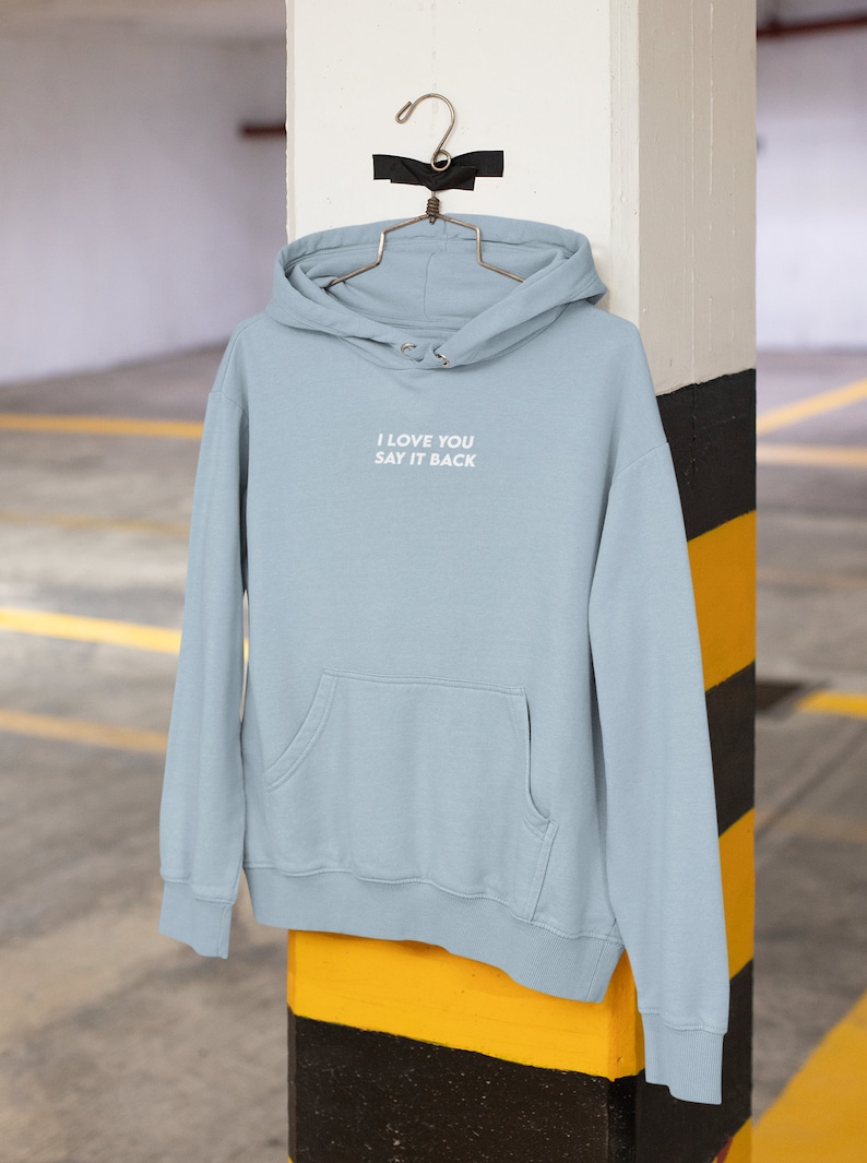 i love you say it back hoodie lonely ghost