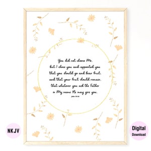 John 15:16 NKJV & KJV - Bible Verse Printable Wall Art | Digital Download | Scripture Prints | Art | Christian Gifts
