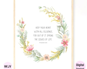0173 - Proverbs 4:23 - Digital Scripture Prints in NKJV & KJV