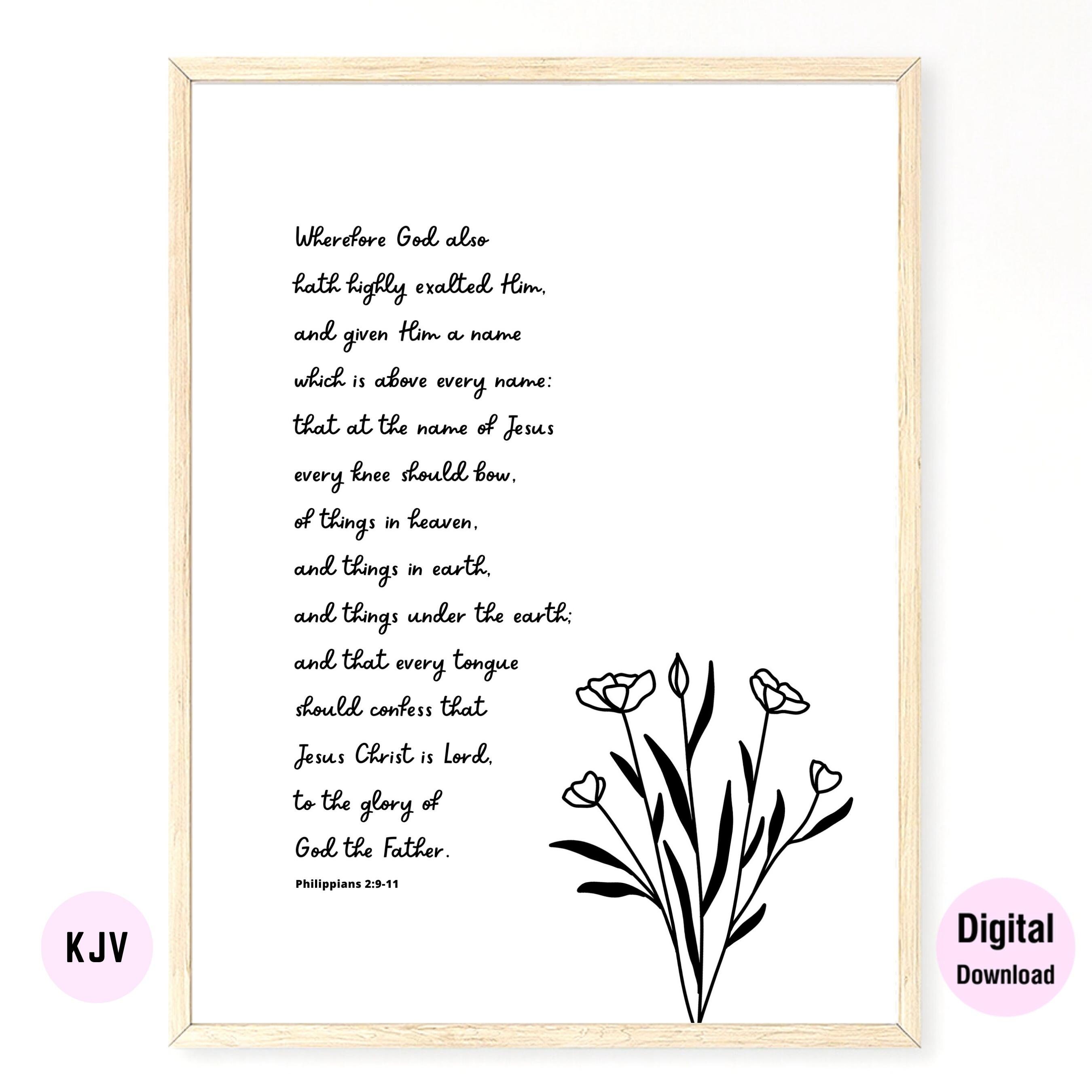 0203 - Philippians 2:9-11 - Digital Scripture Prints in NKJV & KJV