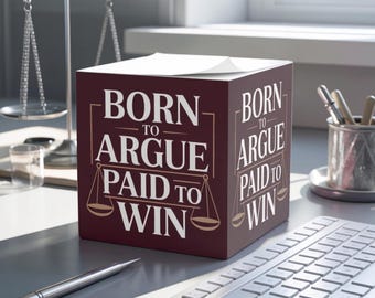 Funny Lawyer Gift | Born to Argue Paid to Win Sticky Note Cube | Attorney Office Desk Accessory | Law Student Graduation Gift | Legal Humor