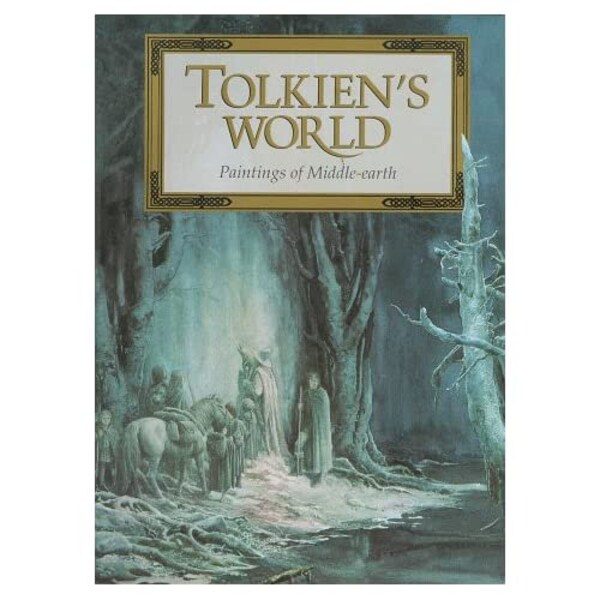 Tolkien's World: Paintings of Middle-Earth