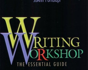 Writing Workshop: The Essential Guide