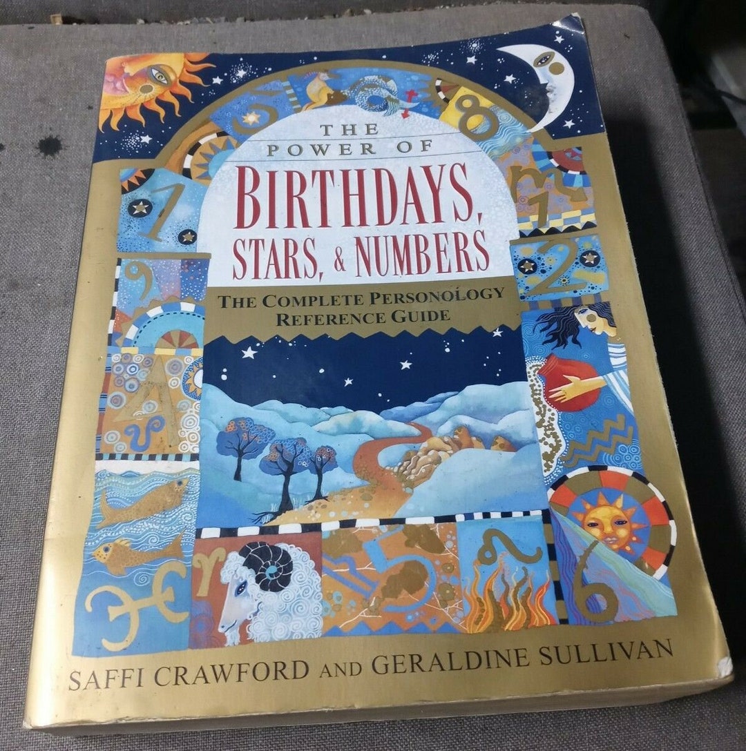 The Power of Birthdays Stars Numbers the Complete Personology
