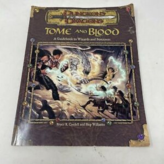 Tome and Blood: A Guidebook to Wizards and Sorcerers (Dungeons & Dragons  d20 3.0 Fantasy Roleplaying)