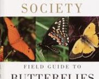 The National Audubon Society Field Guide to North American Butterflies